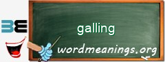 WordMeaning blackboard for galling
